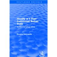Revival: Identity in a Post-communist Balkan State (2001): An Albanian Village Study by Saltmarshe,Douglas, 9781138719323