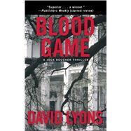 Blood Game A Jock Boucher Thriller by Lyons, David, 9781451629323