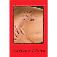 La Femme by Meira, Adriana Ramirez, 9781505559323