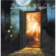 Doorway to Wonder by Carter, Darren, 9781984589323