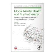 Global Mental Health and Psychotherapy by Stein, Dan J.; Bass, Judith K.; Hofmann, Stefan G., 9780128149324
