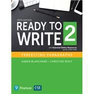 Ready to Write 2 with Essential Online Resources by Blanchard, Karen; Root, Christine, 9780134399324