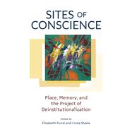 Sites of Conscience by Elisabeth Punzi, Linda Steele, 9780774869324