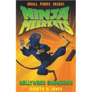 Ninja Meerkats (#4): Hollywood Showdown by Jones, Gareth P.; Finlayson, Luke, 9781250029324
