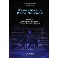 Frontiers in Data Science by Dehmer; Matthias, 9781498799324