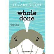 Whale Done by Gibbs, Stuart, 9781534499324