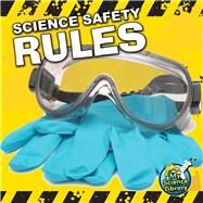 Science Safety Rules by Hicks, Kelli; Lew, Kristi, 9781617419324