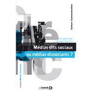 Mdias dits sociaux ou mdias dissociants ? by Philippe Viallon; Elizabeth Gardre, 9782807329324