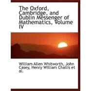 The Oxford, Cambridge, and Dublin Messenger of Mathematics by Whitworth, William Allen; Casey, John, 9780554459325