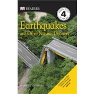 DK Readers L4: Earthquakes and Other Natural Disasters by Griffey, Harriet, 9780756659325