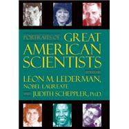 Portraits of Great American Scientists by Lederman, Leon M., 9781573929325