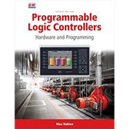 PROGRAMMABLE LOGIC CONTROLLERS by Rabiee, Max, Ph.D., 9781631269325