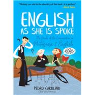 English as She Is Spoke The Guide of the Conversation in Portuguese and English by Carolino, Pedro; Twain, Mark, 9780486829326