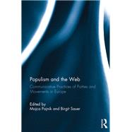 Populism and the Web: Communicative Practices of Parties and Movements in Europe by Pajnik; Mojca, 9781472489326