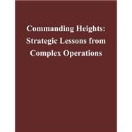 Commanding Heights by Center for Technology and National Security Policy; National Defense University, 9781502489326