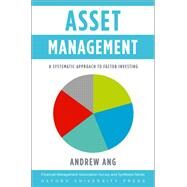 Asset Management A Systematic Approach to Factor Investing by Ang, Andrew, 9780199959327