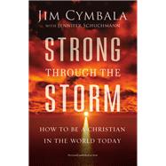 Strong Through the Storm by Cymbala, Jim; Schuchmann, Jennifer (CON), 9780310349327
