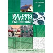 Building Services Engineering by Chadderton; David V., 9780415699327