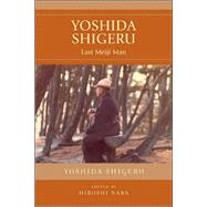 Yoshida Shigeru by Shigeru, Yoshida; Nara, Hiroshi; Ken'ichi, Yoshida; Nara, Hiroshi, 9780742539327