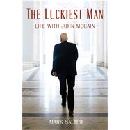The Luckiest Man by Salter, Mark, 9781432879327