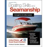 Boating Skills and Seamanship, 14th Edition by U.S. Coast Guard Auxiliary Assoc., Inc., 9780071829328