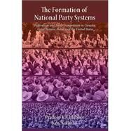 The Formation of National Party Systems by Chhibber, Pradeep; Kollman, Ken, 9780691119328