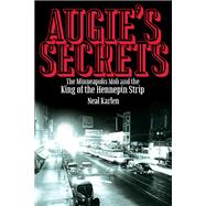 Augie's Secrets by Karlen, Neal, 9780873519328