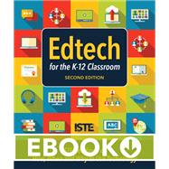 Edtech for the K-12 Classroom by ISTE, 9781564849328