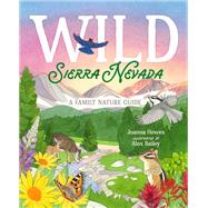 Wild Sierra Nevada by Joanna Howes, 9781951179328