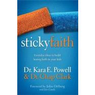 Sticky Faith by Powell, Kara E., Dr.; Clark, Chap, 9780310329329
