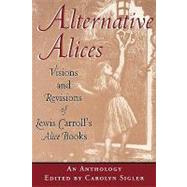 Alternative Alices by Sigler, Carolyn, 9780813109329