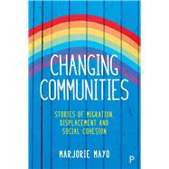 Changing Communities by Mayo, Marjorie, 9781447329329