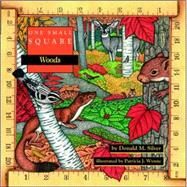 One Small Square: Woods by Silver, Donald; Wynne, Patricia, 9780070579330