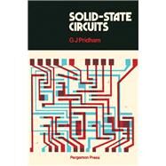 Solid-State Circuits by G. J. Pridham, 9780080169330