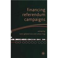 Financing Referendum Campaigns by Gilland Lutz, Karin; Hug, Simon, 9780230579330