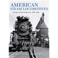 American Steam Locomotives by Withuhn, William L., 9780253039330