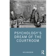 Psychologys Dream of the Courtroom by Mogenson, Greg, 9780367439330