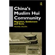China's Muslim Hui Community by Michael Dillon, 9781136809330