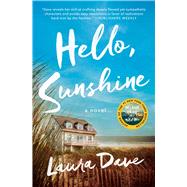 Hello, Sunshine A Novel by Dave, Laura, 9781476789330