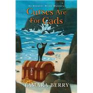 Curses Are for Cads by Berry, Tamara, 9781496729330