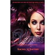Whispers of Darkness by Raithby, Rachel M., 9781497409330