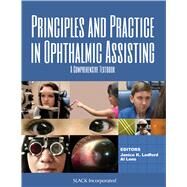 Principles and Practice in Ophthalmic Assisting A Comprehensive Textbook by Ledford, Janice K.; Lens, Al, 9781617119330