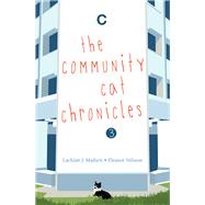 The The Community Cat Chronicles 3 by Madsen, Lachlan J.; Nilsson, Eleanor, 9789815009330