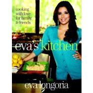 Eva's Kitchen by LONGORIA, EVASTETS, MARAH, 9780307719331