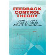 Feedback Control Theory by Doyle, John C.; Francis, Bruce A.; Tannenbaum, Allen R., 9780486469331