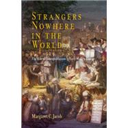 Strangers Nowhere in the World by Jacob, Margaret C., 9780812239331