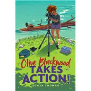 Olive Blackwood Takes Action! by Thomas, Sonja, 9781665939331