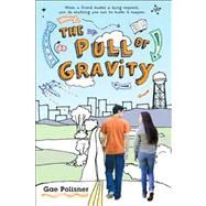 The Pull of Gravity by Polisner, Gae, 9781250019332