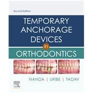 Temporary Anchorage Devices in Orthodontics by Nanda, Ravindra, Ph.D.; Uribe, Flavio Andres; Yadav, Sumit, 9780323609333