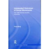 Unintended Outcomes of Social Movements: The 1989 Chinese Student Movement by Deng; Fang, 9780415779333